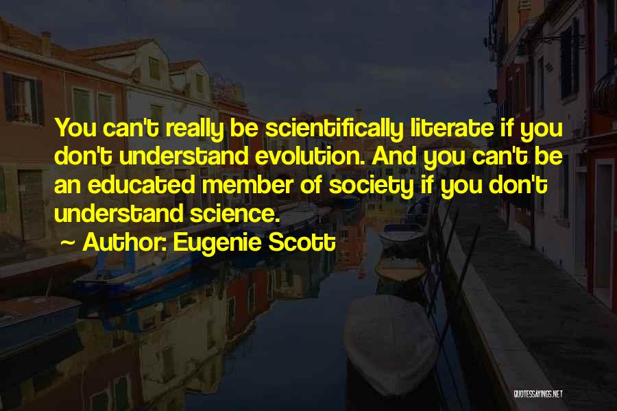 Evolution Of Society Quotes By Eugenie Scott