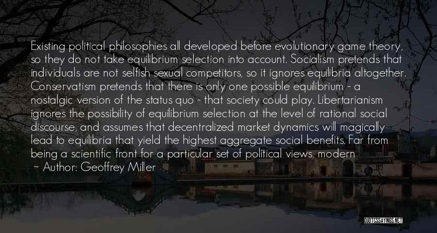 Evolution Of Society Quotes By Geoffrey Miller