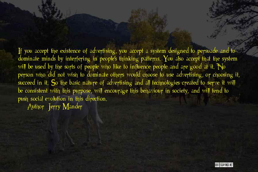 Evolution Of Society Quotes By Jerry Mander
