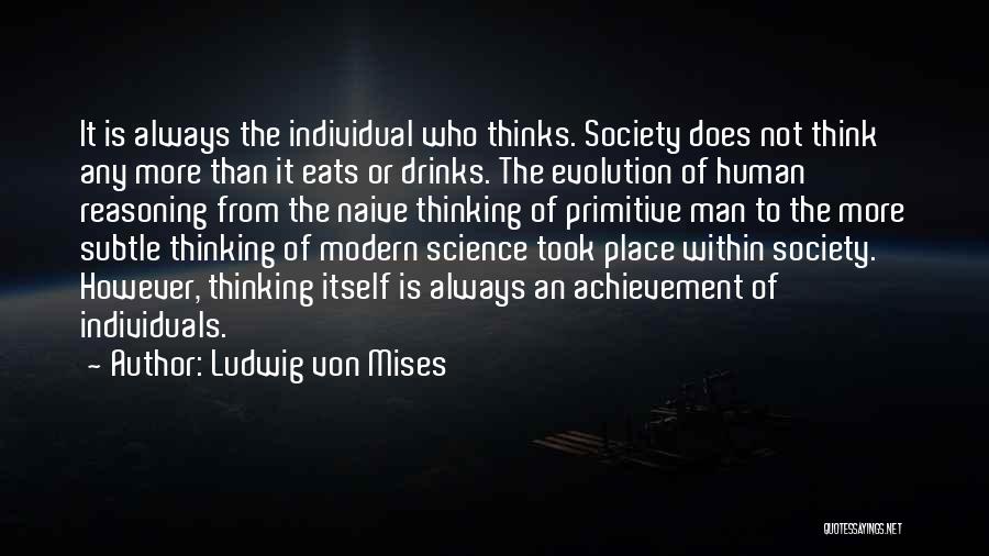 Evolution Of Society Quotes By Ludwig Von Mises