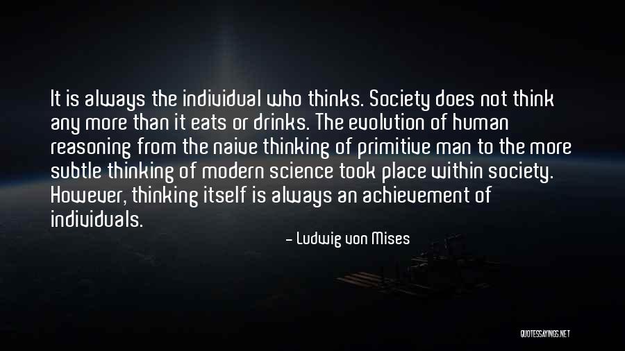 Evolution Of Society Quotes By Ludwig Von Mises