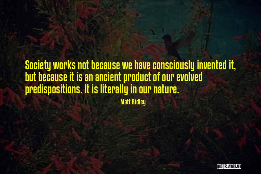 Evolution Of Society Quotes By Matt Ridley