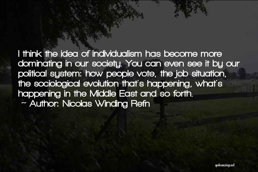 Evolution Of Society Quotes By Nicolas Winding Refn