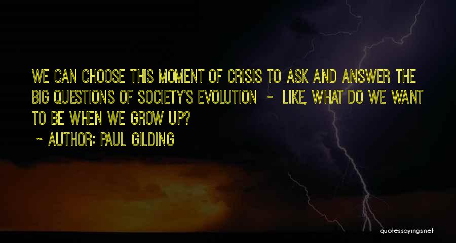Evolution Of Society Quotes By Paul Gilding