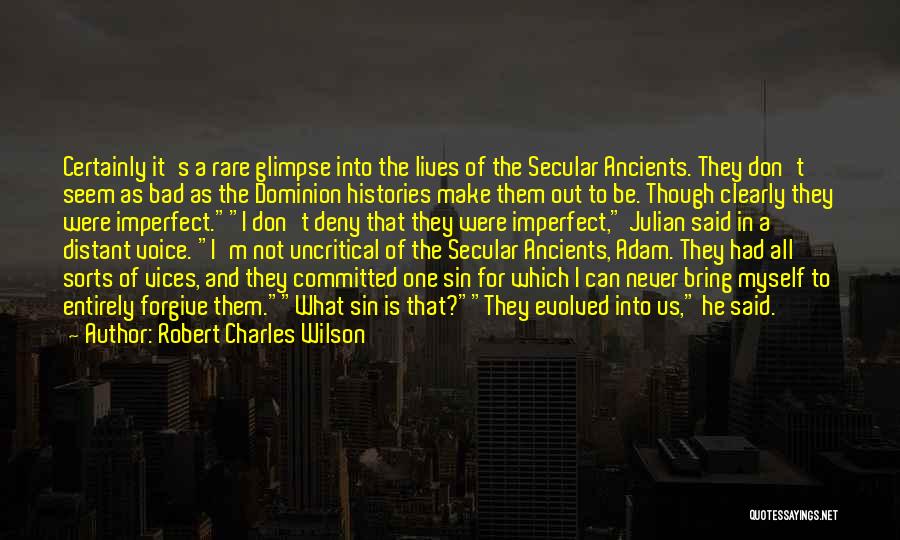 Evolution Of Society Quotes By Robert Charles Wilson