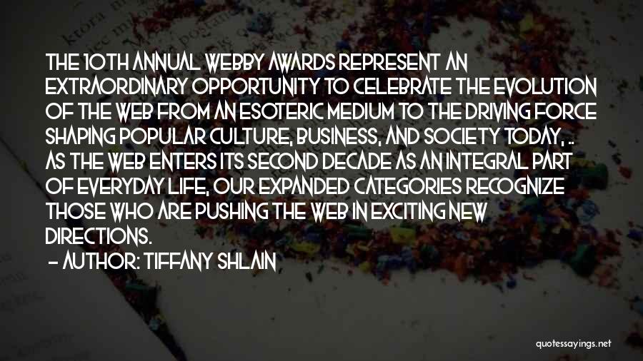 Evolution Of Society Quotes By Tiffany Shlain