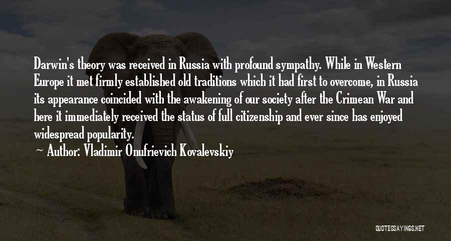 Evolution Of Society Quotes By Vladimir Onufrievich Kovalevskiy