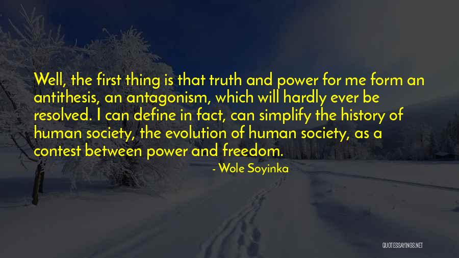 Evolution Of Society Quotes By Wole Soyinka Evolution Of Society Quotes By Wole Soyinka