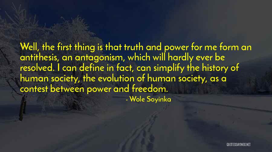 Evolution Of Society Quotes By Wole Soyinka