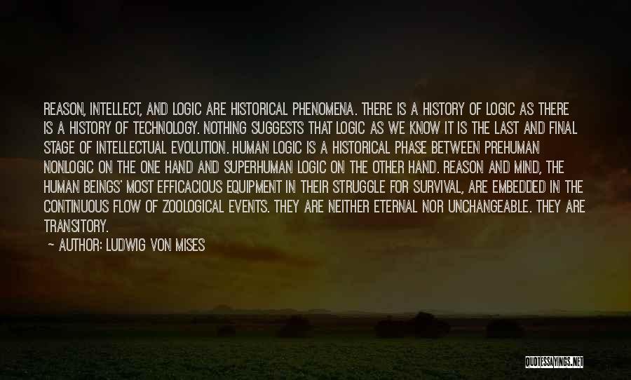 Evolution Of Technology Quotes By Ludwig Von Mises