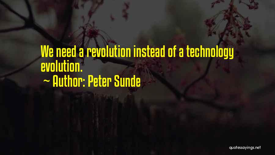 Evolution Of Technology Quotes By Peter Sunde