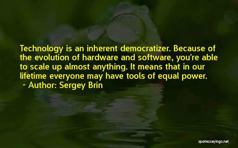 Evolution Of Technology Quotes By Sergey Brin