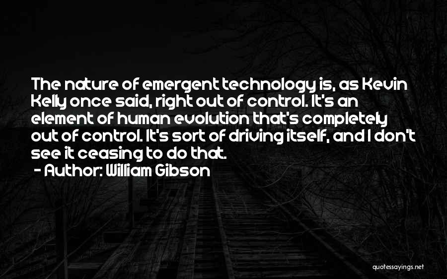 Evolution Of Technology Quotes By William Gibson