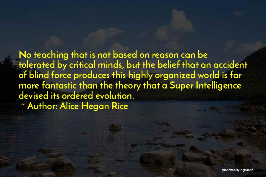 Evolution Of The Mind Quotes By Alice Hegan Rice