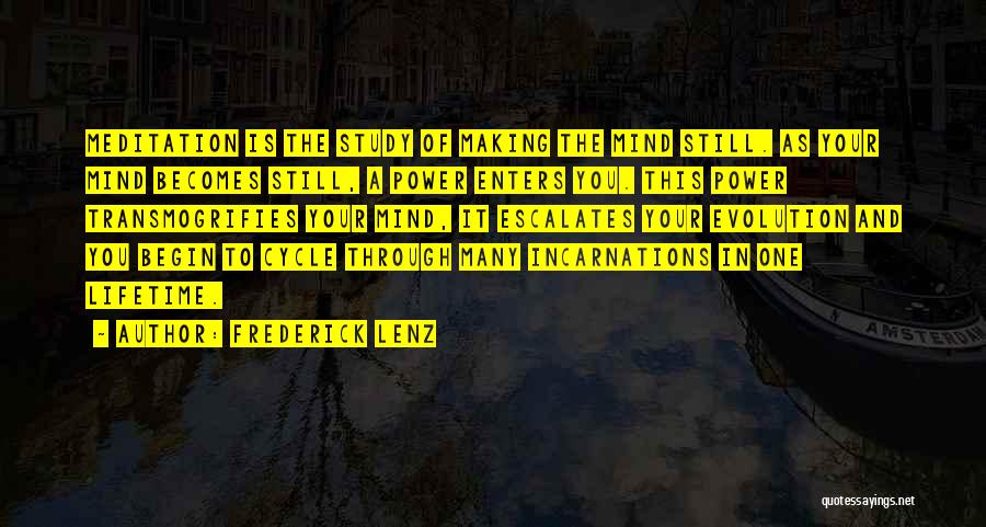 Evolution Of The Mind Quotes By Frederick Lenz