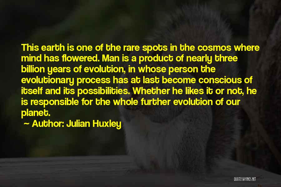 Evolution Of The Mind Quotes By Julian Huxley