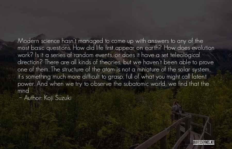 Evolution Of The Mind Quotes By Koji Suzuki
