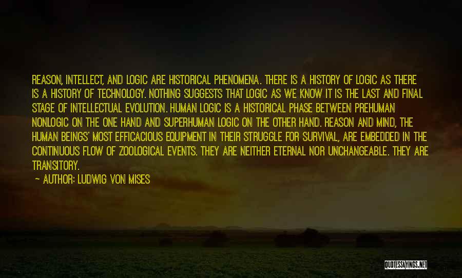 Evolution Of The Mind Quotes By Ludwig Von Mises