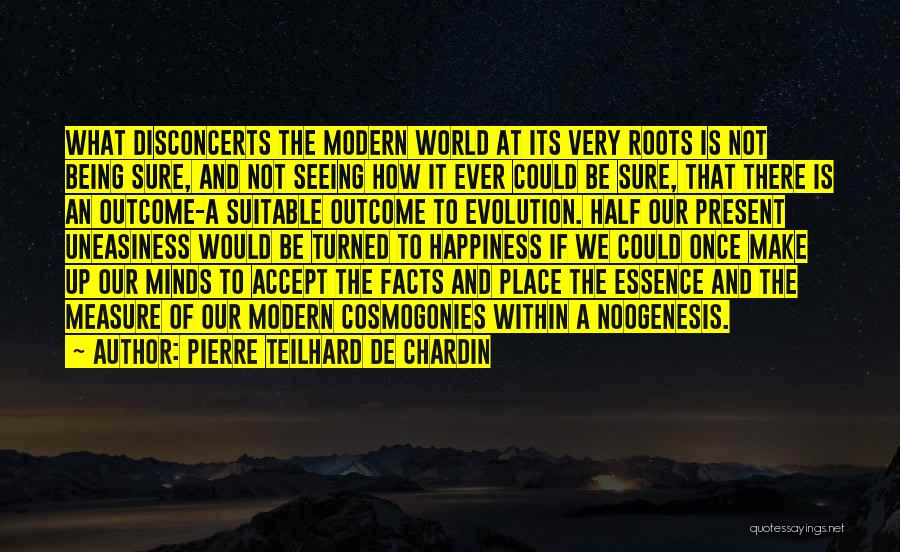 Evolution Of The Mind Quotes By Pierre Teilhard De Chardin