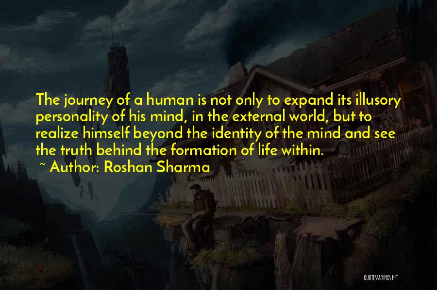 Evolution Of The Mind Quotes By Roshan Sharma