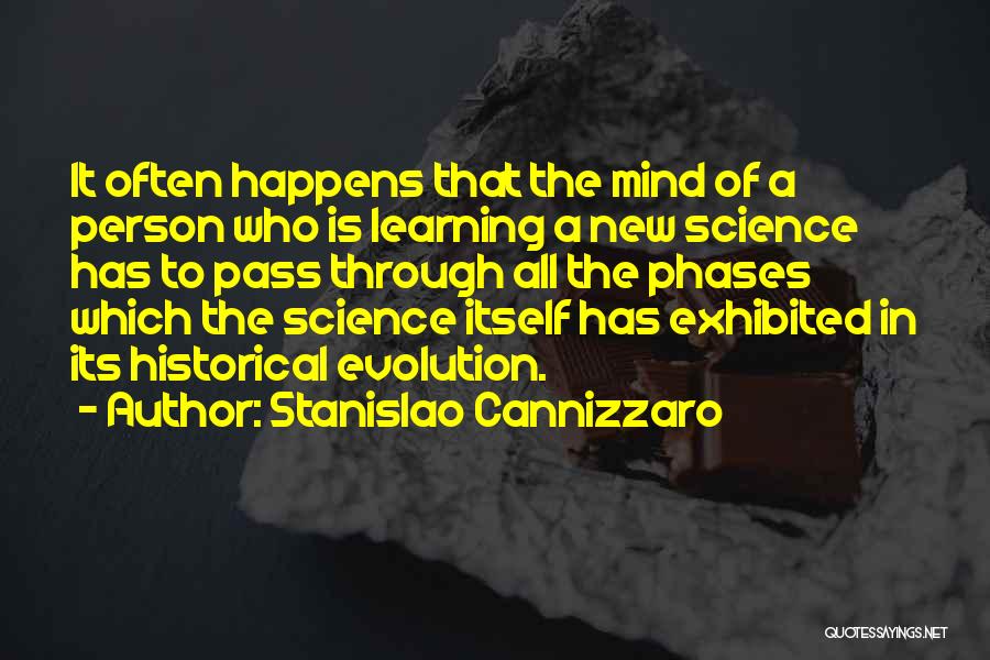 Evolution Of The Mind Quotes By Stanislao Cannizzaro