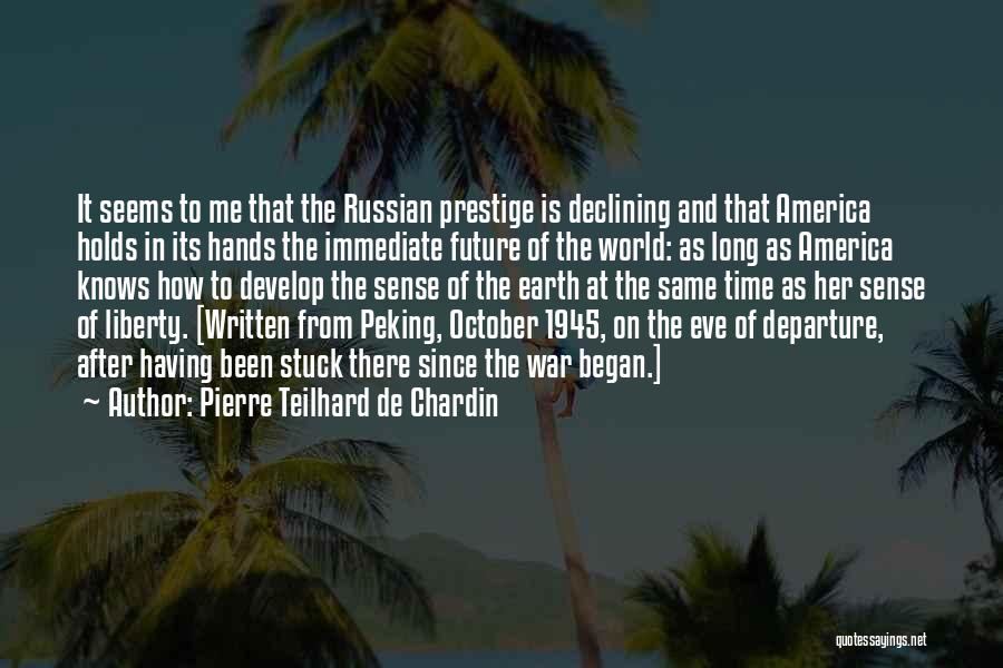 Evolution Of War Quotes By Pierre Teilhard De Chardin