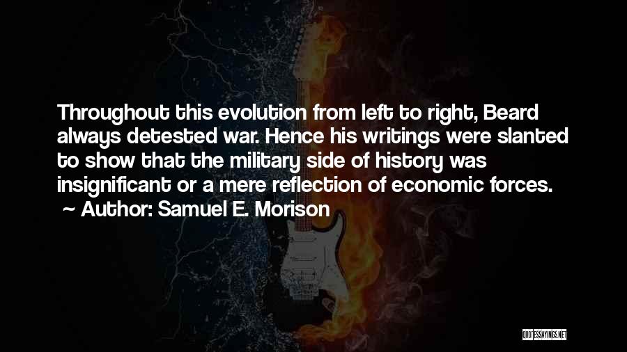 Evolution Of War Quotes By Samuel E. Morison