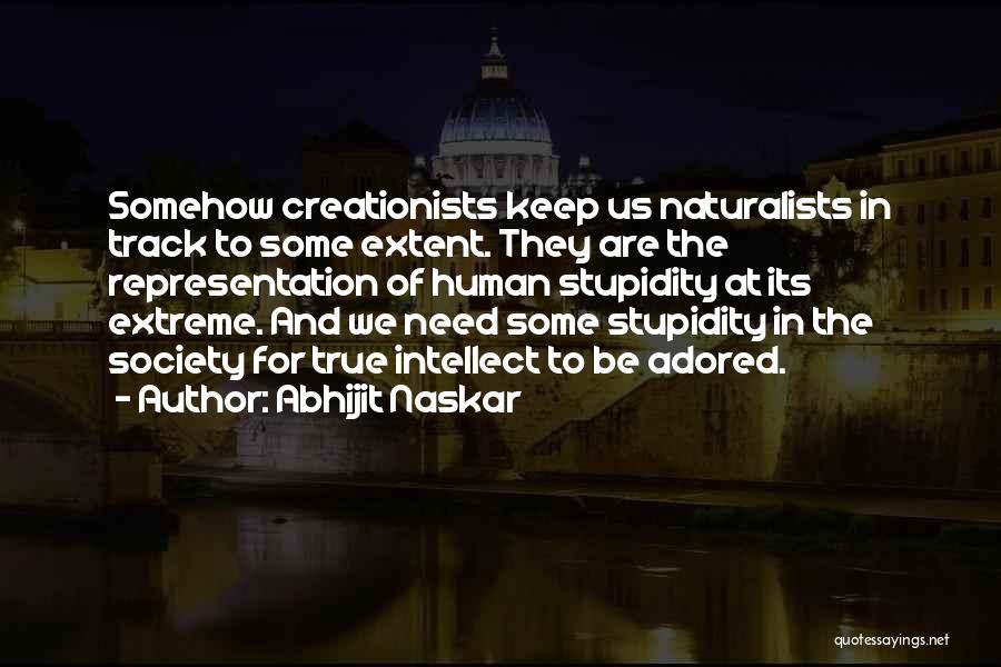 Evolution Vs Creationism Quotes By Abhijit Naskar