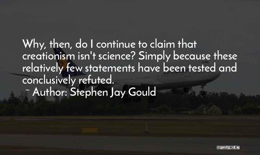 Evolution Vs Creationism Quotes By Stephen Jay Gould
