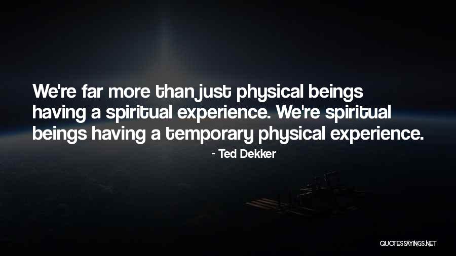 Evolutional Shadow Quotes By Ted Dekker Evolutional Shadow Quotes By Ted Dekker