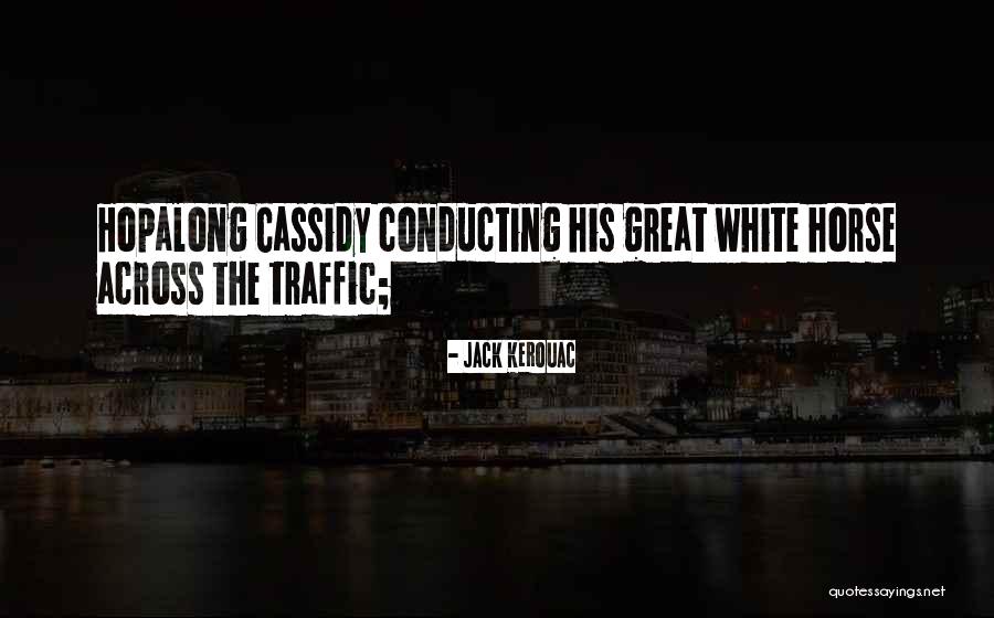 Evolutionarily Familiar Quotes By Jack Kerouac Evolutionarily Familiar Quotes By Jack Kerouac