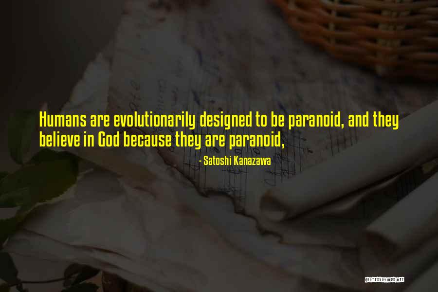Evolutionarily Quotes By Satoshi Kanazawa Evolutionarily Quotes By Satoshi Kanazawa