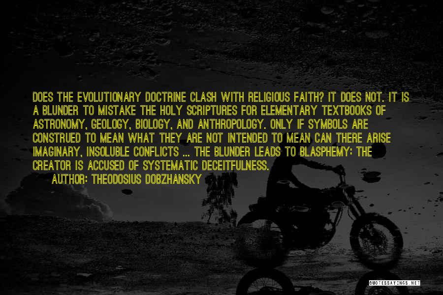 Evolutionary Anthropology Quotes By Theodosius Dobzhansky