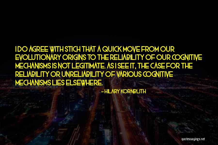 Evolutionary Origins Quotes By Hilary Kornblith Evolutionary Origins Quotes By Hilary Kornblith