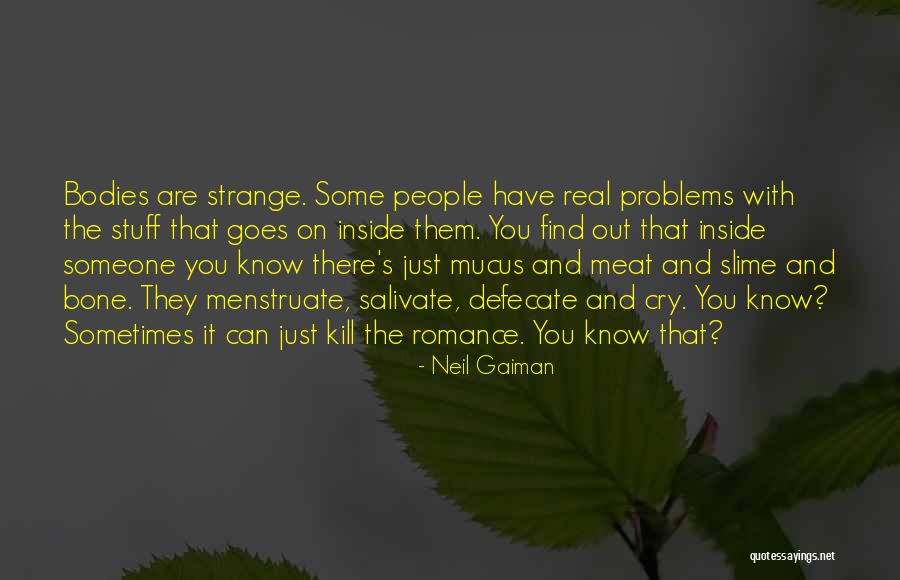 Evolutionary Origins Quotes By Neil Gaiman Evolutionary Origins Quotes By Neil Gaiman