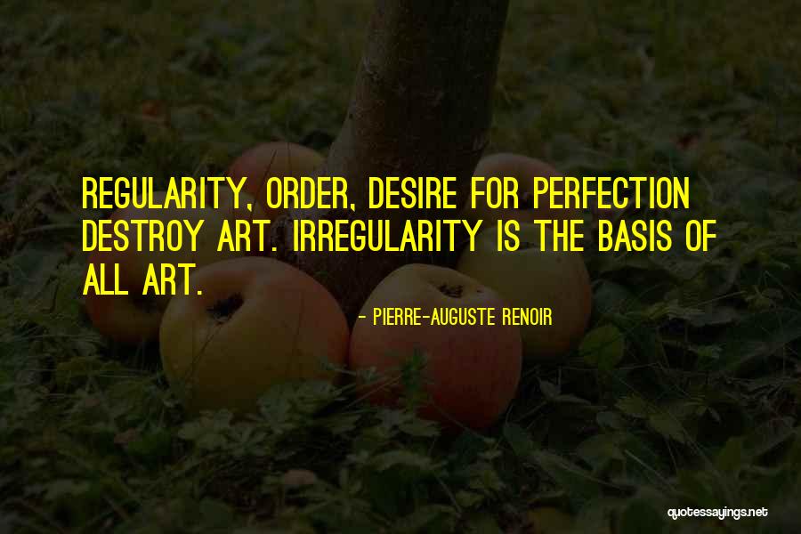 Evolutionary Origins Quotes By Pierre-Auguste Renoir Evolutionary Origins Quotes By Pierre-Auguste Renoir