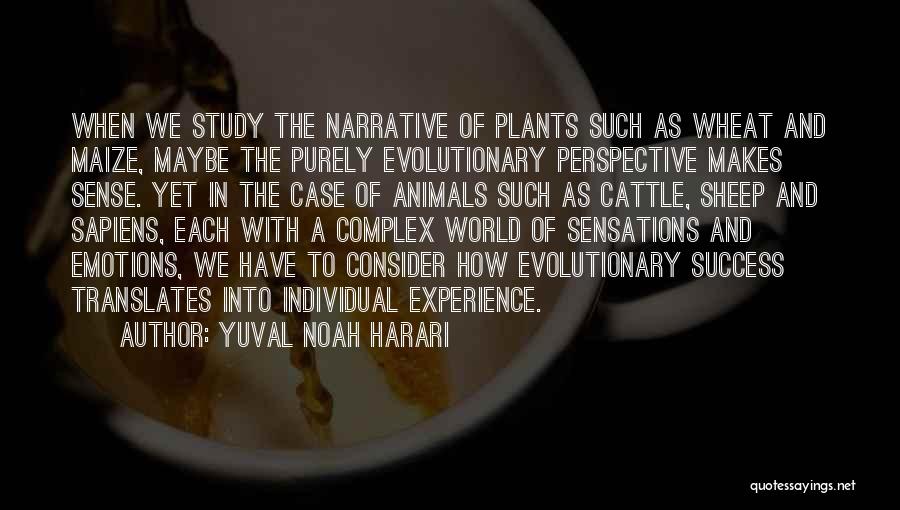 Evolutionary Perspective Quotes By Yuval Noah Harari