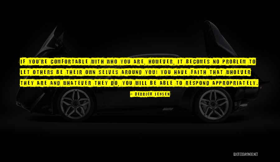 Evolutioned Quotes By Derrick Jensen Evolutioned Quotes By Derrick Jensen