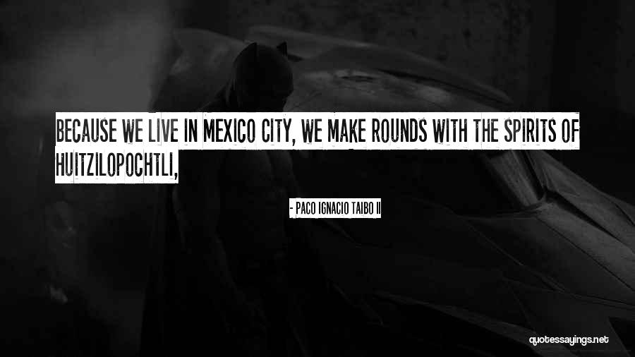 Evolutionism Quotes By Paco Ignacio Taibo II Evolutionism Quotes By Paco Ignacio Taibo II