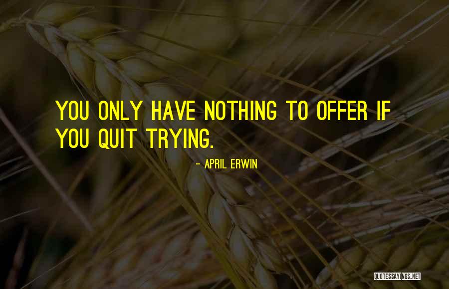 Evoluzione Crazy Quotes By April Erwin Evoluzione Crazy Quotes By April Erwin