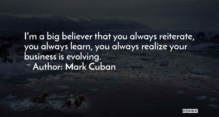 Evolve Business Quotes By Mark Cuban