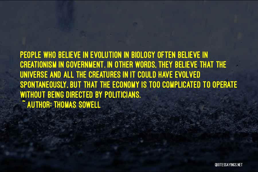 Evolved Economy Quotes By Thomas Sowell