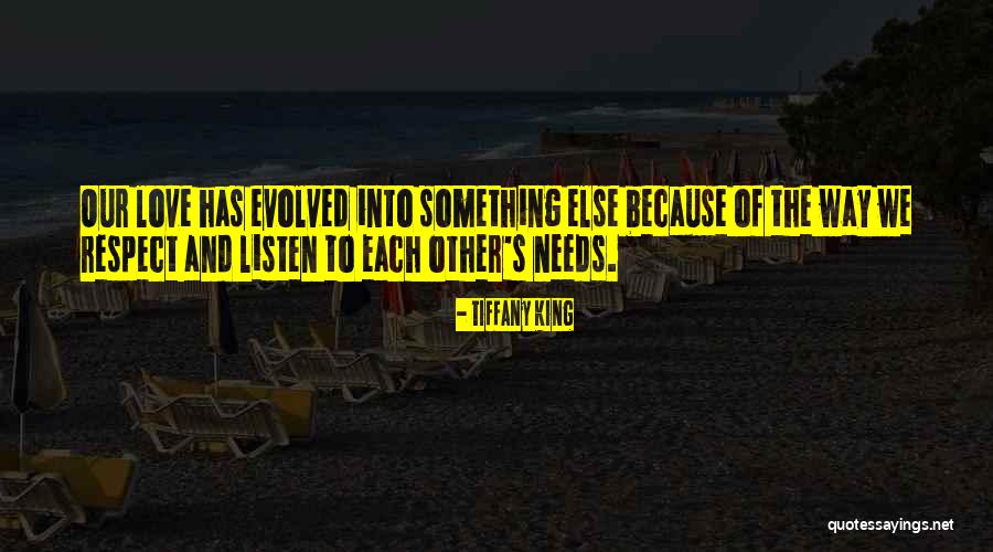 Evolved Love Quotes By Tiffany King Evolved Love Quotes By Tiffany King