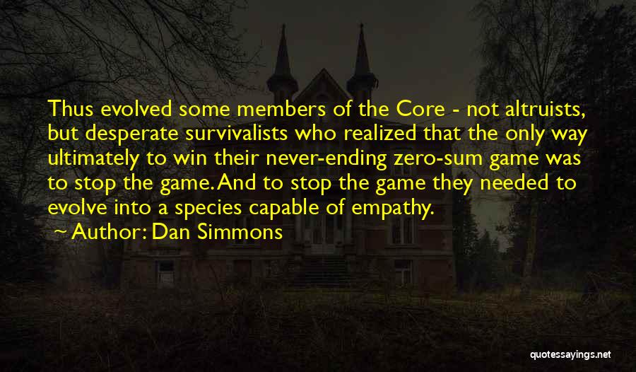 Evolved Quotes By Dan Simmons