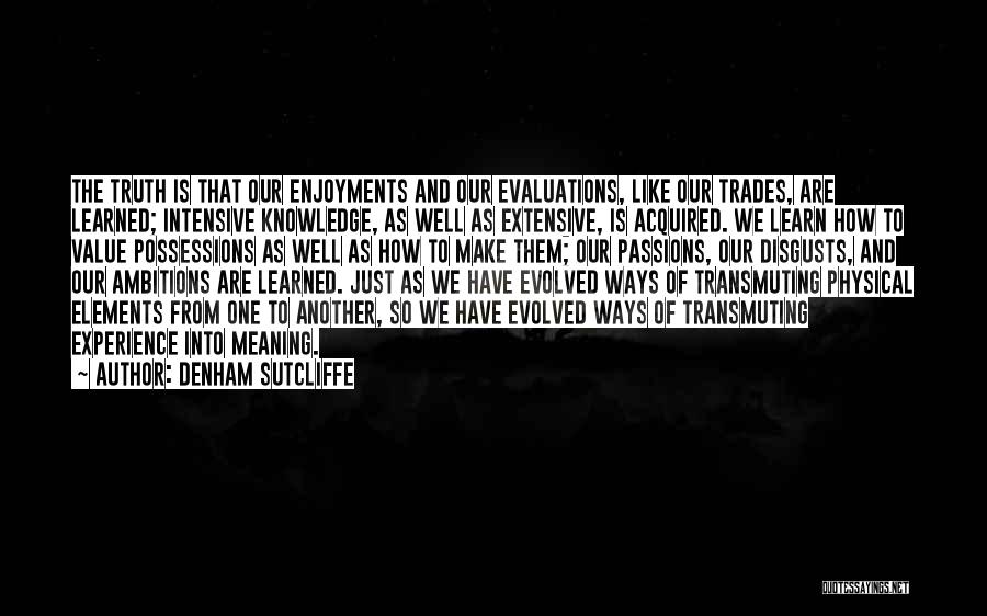 Evolved Quotes By Denham Sutcliffe