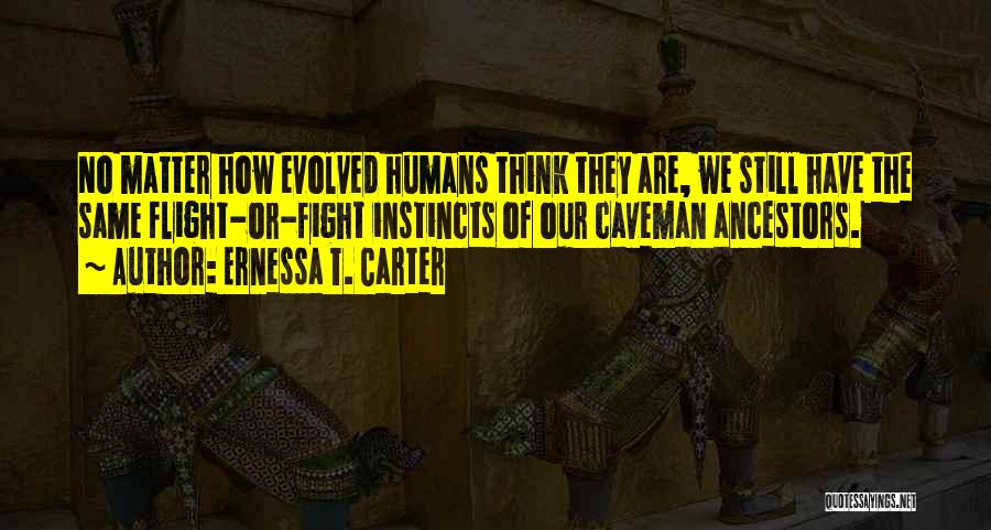 Evolved Quotes By Ernessa T. Carter