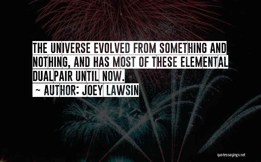 Evolved Quotes By Joey Lawsin