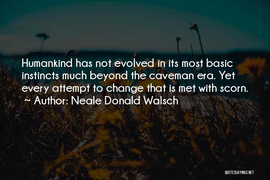 Evolved Quotes By Neale Donald Walsch