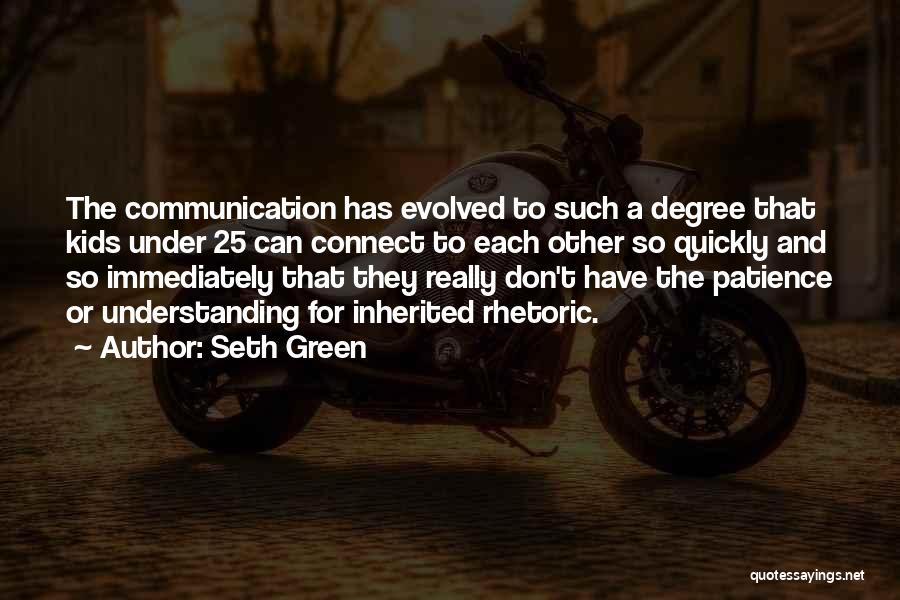Evolved Quotes By Seth Green