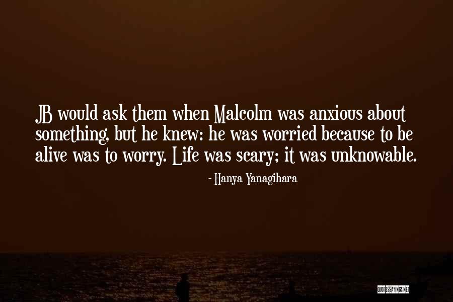 Evolversi Quotes By Hanya Yanagihara Evolversi Quotes By Hanya Yanagihara